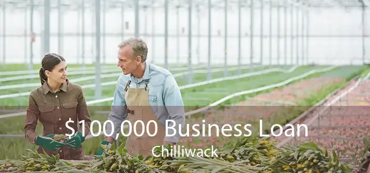 $100,000 Business Loan Chilliwack