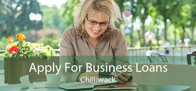 Apply For Business Loans Chilliwack
