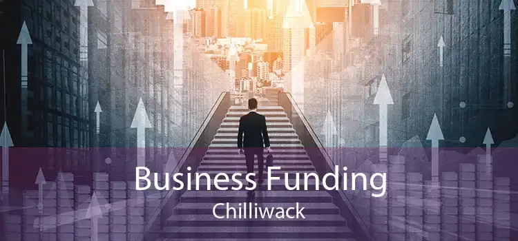 Business Funding Chilliwack