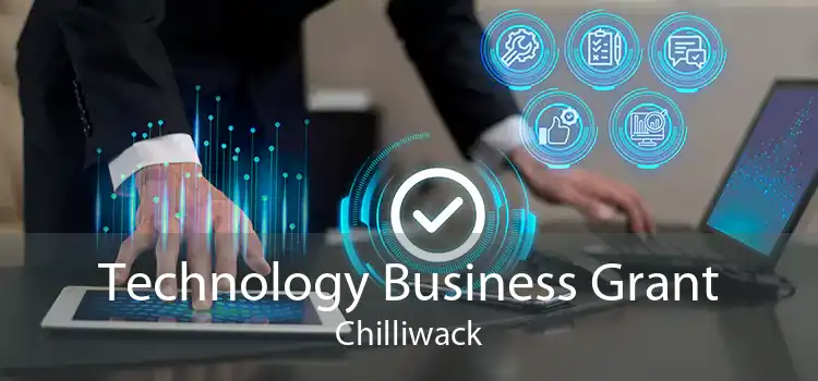 Technology Business Grant Chilliwack
