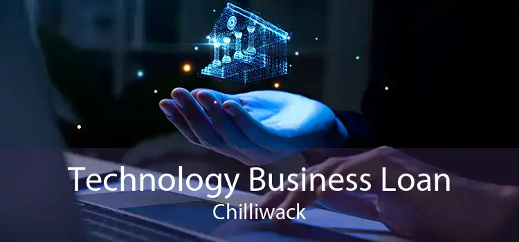Technology Business Loan Chilliwack